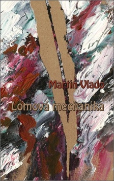 Lomov� mechanika
