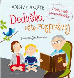 Dedu�ko, e�te rozpr�vaj