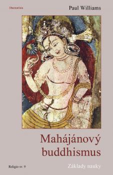 Mah�j�nov� buddhismus - Z�klady nauky