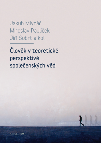 �lov�k v teoretick� perspektiv� spole�ensk�ch v�d