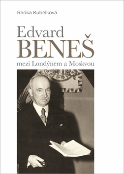 Edvard Bene� mezi Lond�nem a Moskvou