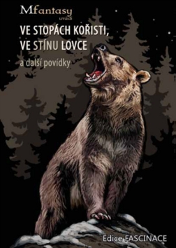 Ve stop�ch ko�isti, ve st�nu lovce a...