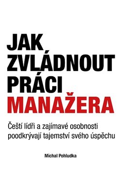 Jak zvl�dnout pr�ci mana�era