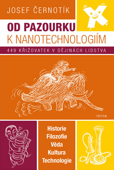 Od pazourku k nanotechnologi�m