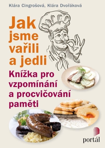 Jak jsme va�ili a jedli - Kn�ka pro vzpom�n�n� a procvi�ov�n� pam�ti