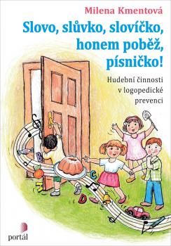 Slovo, sl�vko, slov��ko, honem pob�, p�sni�ko! A4
