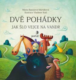 Dv� poh�dky - T�i pras�tka, Jak �lo vejce na vandr