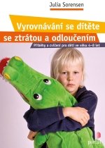 Vyrovn�v�n� se d�t�te se ztr�tou a odlou�en�m