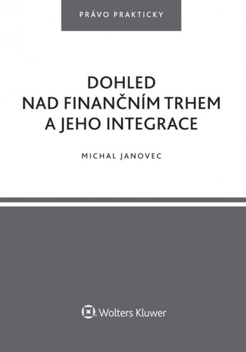 Dohled nad finan�n�m trhem a jeho integr
