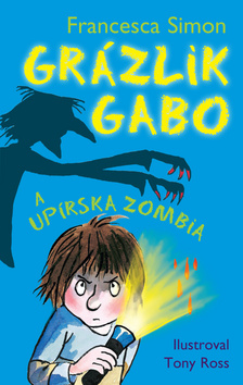 Gr�zlik Gabo a up�rska zombia