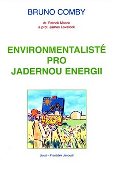 Environmentalist� pro jadernou energii