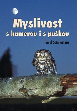 Myslivost s kamerou i s pu�kou