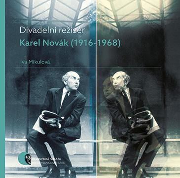 Divadeln� re�is�r Karel Nov�k(1916�1968)