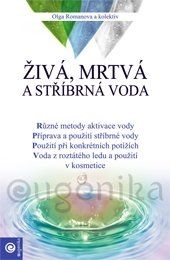 �iv�, mrtv� a st��brn� voda