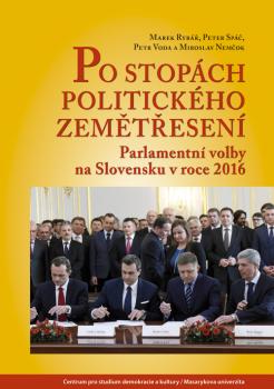 Po stop�ch politick�ho zem�t�esen� - Parlamentn� volby na Slovensku v roce 2016