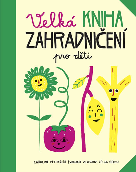 Velk� kniha zahradni�en� pro d�ti