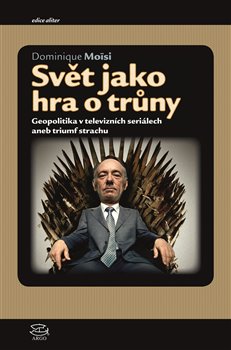 Sv�t jako hra o tr�ny ARGO