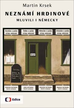 Nezn�m� hrdinov� mluvili i n�mecky