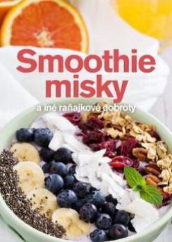 Smoothie misky a in� ra�ajkov� dobroty
