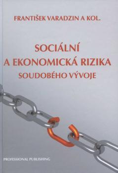 Soci�ln� a ekonomick� rizika soudob�ho v�voje