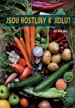 Jsou rostliny k j�dlu?