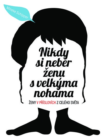 Nikdy si neber �enu s velk�ma nohama