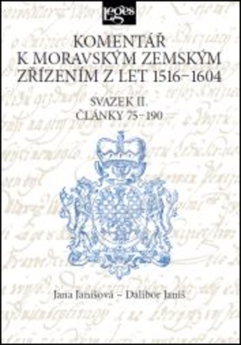 Koment�� k moravsk�m zemsk�m z��zen�m z let 1516-1604 - Svazek II.�l�nky 75-190