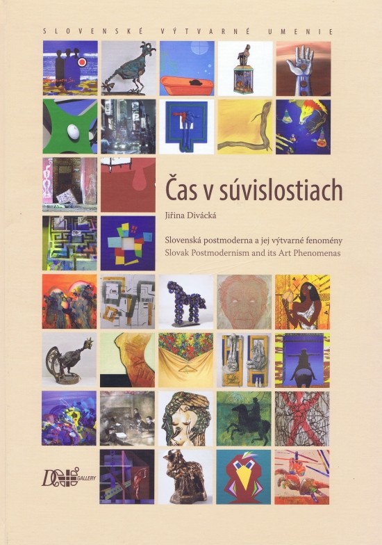 �as v s�vislostiach - Slovensk� postmoderna a jej v�tvarn� fenom�ny