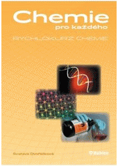 Chemie pro ka�d�ho - rychlokurz chemie