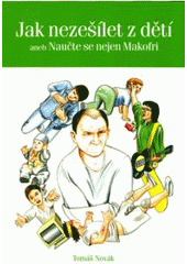 Jak neze��let z d�t�