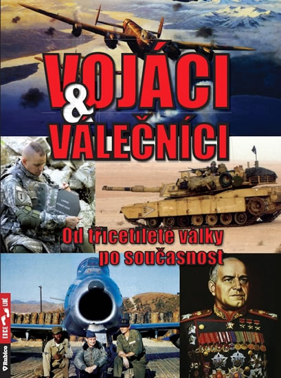 Voj�ci a v�le�n�ci /A4/