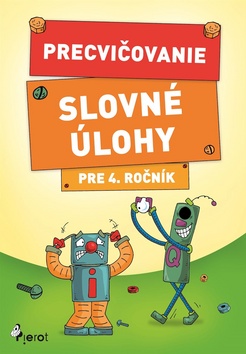 Precvi�ovanie Slovn� �lohy pre 4. ro�n�k