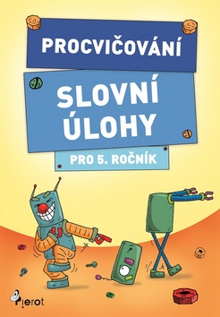 Procvi�ov�n� Slovn� �lohy pro 5. ro�n�k