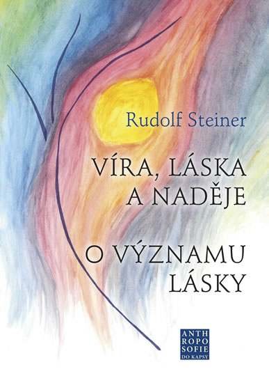 V�ra, l�ska a nad�je