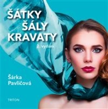 ��tky, ��ly, kravaty 2. vyd.