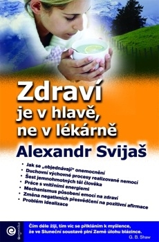 Zdrav� je v hlav�, ne v l�k�rn�