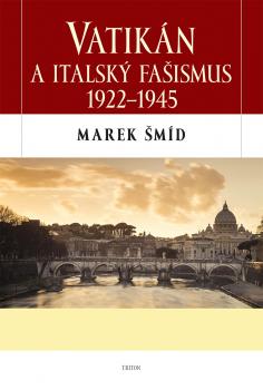 Vatik�n a italsk� fa�ismus 1922-1945