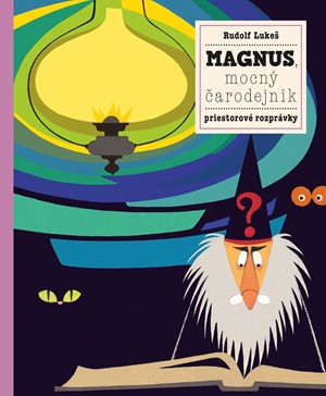 Magnus, mocn� �arodejn�k a jeho zvieratk�