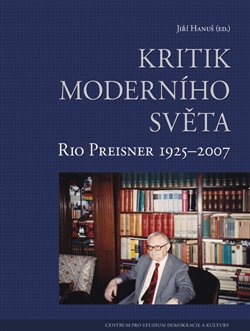 Kritik modern�ho sv�ta - Rio Preisner 1925-2007