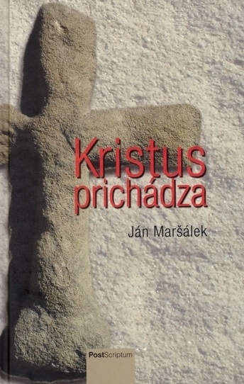 Kristus prich�dza