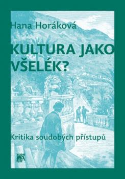 Kultura jako v�el�k?