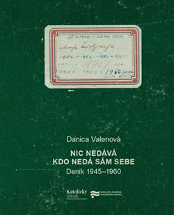Nic ned�v�, kdo ned� s�m sebe