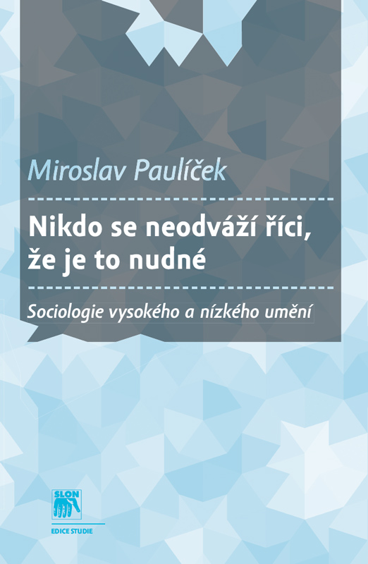 Nikdo se neodv�� ��ci, �e je to nudn�