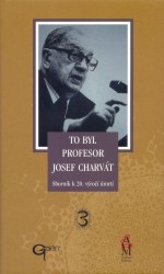 To byl profesor Josef Charv�t