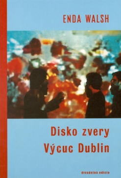 Disko zvery a V�cuc Dublin