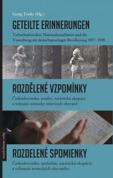 Geteilte Erinnerungen / Rozd�len� vzpom�nky / Rozdelen� spomienky