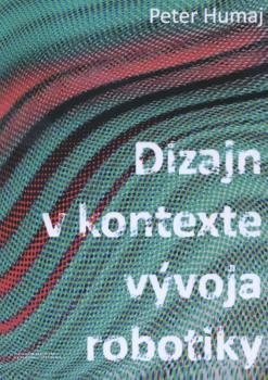 Dizajn v kontexte v�voja robotiky