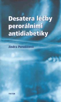 Desatera l��by peror�ln�mi antidiabetiky