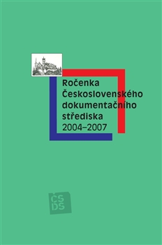 Ro�enka �eskoslovensk�ho dokumenta�n�ho st�ediska 2004�2007