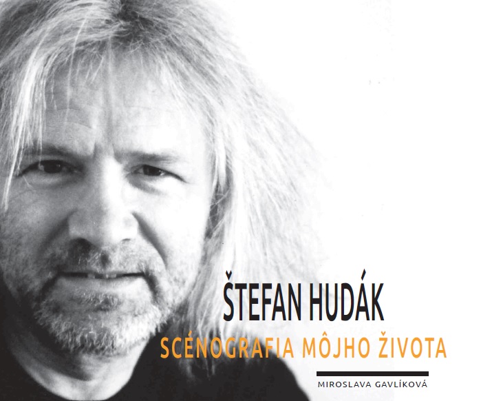 �tefan Hud�k - Sc�nografia m�jho �ivota